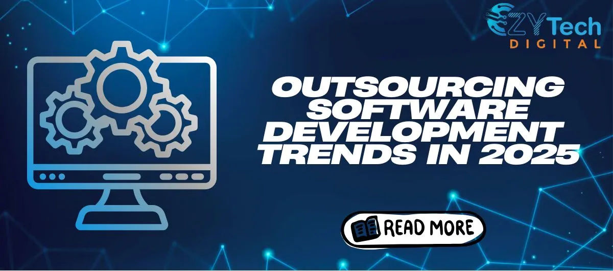 Outsourcing Software Development Trends in 2025