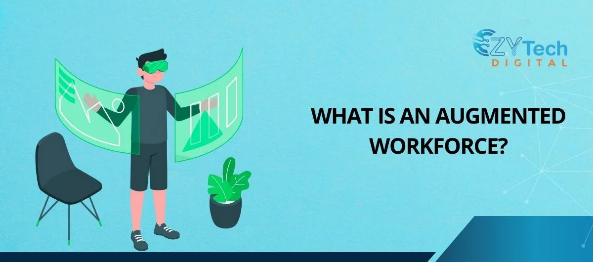 What is an Augmented Workforce