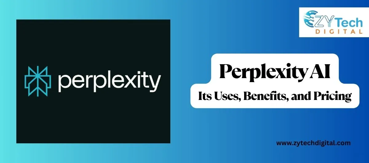 Perplexity AI Its Uses, Benefits, and Pricing