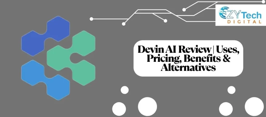 Devin AI Review Uses, Pricing, Benefits & Alternatives